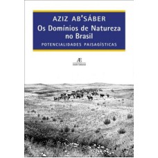 OS DOMÍNIOS DE NATUREZA NO BRASIL: POTENCIALIDADES PAISAGÍSTICAS