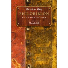 PHILOBIBLON OU O AMIGO DO LIVRO