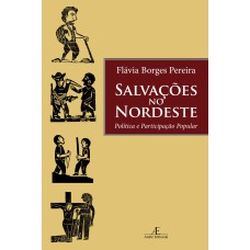 SALVAÇÕES NO NORDESTE: POLÍTICA E PARTICIPAÇÃO POPULAR