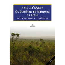 OS DOMÍNIOS DE NATUREZA NO BRASIL: POTENCIALIDADES PAISAGÍSTICAS