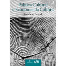 POLÍTICA CULTURAL E ECONOMIA DA CULTURA