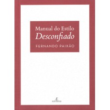 MANUAL DO ESTILO DESCONFIADO