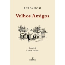 VELHOS AMIGOS