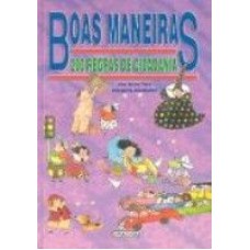 BOAS MANEIRAS - 200 REGRAS DE CIDADANIA