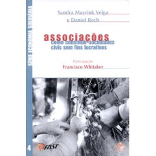 ASSOCIAÇÕES - COMO CONSTRUIR SOCIEDADES CIVIS SEM FINS LUCRATIVOS