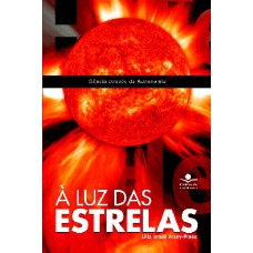 À LUZ DAS ESTRELAS - CIÊNCIA ATRAVÉS DA ASTRONOMIA