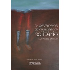 OS DEVANEIOS DO CAMINHANTE SOLITÁRIO