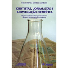 CIENTISTAS JORNALISTAS E A DIVULGACAO CIENTIFICA