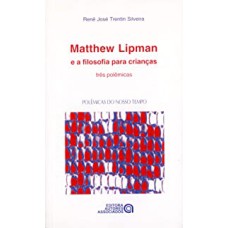 MATTHEW LIPMAN E A FILOSOFIA PARA CRIANCAS