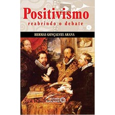 POSITIVISMO: REABRINDO O DEBATE - 1