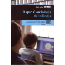 QUE E SOCIOLOGIA DA INFANCIA?, O - 1