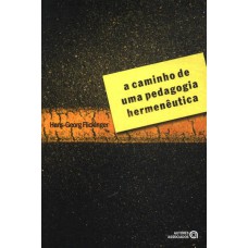 CAMINHO DE UMA PEDAGOGIA HERMENEUTICA, A - 1ª