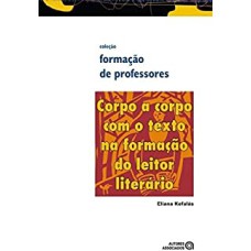 CORPO A CORPO COM O TEXTO NA FORMACAO DO LEITOR LITERARIO - COL. FORMACAO D