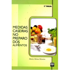 MEDIDAS CASEIRAS NO PREPARO DOS ALIMENTOS - 2