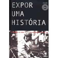 EXPOR UMA HISTÓRIA - A FOTOGRAFIA DO CINEMA