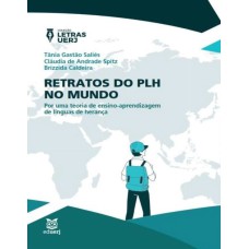 RETRATOS DO PLH NO MUNDO - POR UMA TEORIA DE ENSINO-APRENDIZAGEM DE LÍNGUAS DE HERANÇA