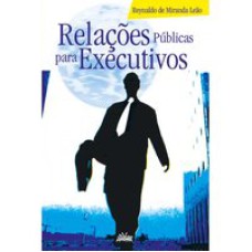 RELAÇÕES PÚBLICAS PARA EXECUTIVOS