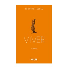 VIVER - LITERATURA BRASILEIRA, CRÔNICA, CARTA, ROMANCE, LIVRO, VIVER