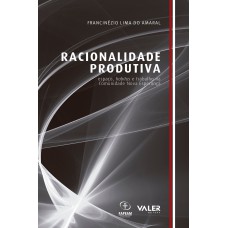 RACIONALIDADE PRODUTIVA - ESPAÇO, HABITUS E TRABALHO NA COMUNIDADE NOVA ESPERANÇA