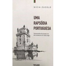 UMA RAPSÓDIA PORTUGUESA - TESTEMUNHOS FICCIONAIS EM TRÊS ROMANCES DE LÍDIA JORGE