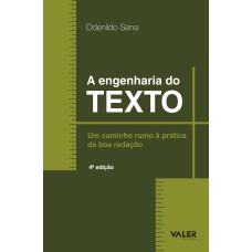 A ENGENHARIA DO TEXTO - UM CAMINHO RUMO A PRÁTICA