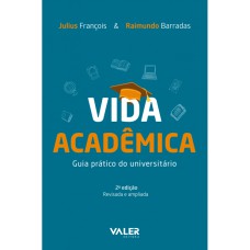 VIDA ACADÊMICA - GUIA PRÁTICO DO UNIVERSITÁRIO