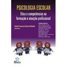 PSICOLOGIA ESCOLAR: ETICA E COMPETENCIAS NA FORMACAO E ATUACAO - 2