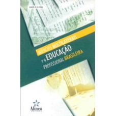 AGENCIAS MULTILATERAIS E A EDUCACAO PROFISSIONAL BRASILEIRA - 1