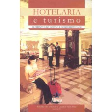 HOTELARIA E TURIMO - ELEMENTOS DE GESTAO E COMPETITIVIDADE - 1