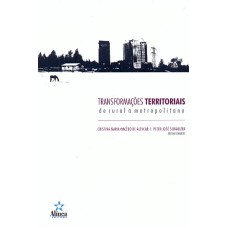 TRANSFORMACOES TERRITORIAIS DE RURAL A METROPOLITANO