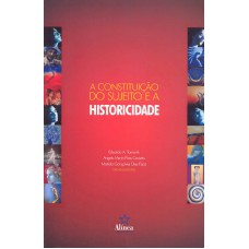 CONSTITUICAO DO SUJEITO E A HISTORICIDADE