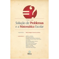 SOLUCAO DE PROBLEMAS E A MATEMATICA ESCOLAR - 2