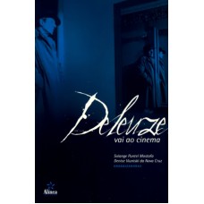 DELEUZE VAI AO CINEMA