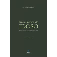 TUTELA JURIDICA DO IDOSO: A ASSISTENCIA E A CONVIVENCIA FAMILIAR - 2