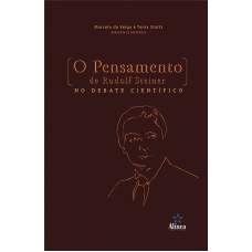 PENSAMENTO DE RUDOLF STEINER NO DEBATE CIENTIFICO, O - 1