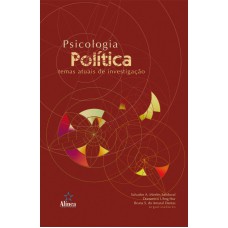 PSICOLOGIA POLITICA - TEMAS ATUAIS DE INVESTIGACAO - 1ª