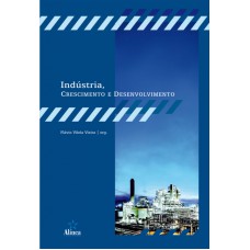 INDUSTRIA, CRESCIMENTO E DESENVOLVIMENTO - 1