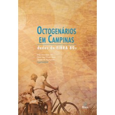 OCTOGENÁRIOS EM CAMPINAS - DADOS DO FIBRA 80