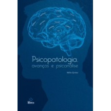 PSICOPATOLOGIA, AVANÇOS E PSICANÁLISE