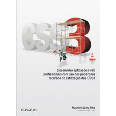 CSS3: desenvolva aplicações web profissionais com uso dos poderosos recursos de estilização das CSS3