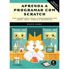 APRENDA A PROGRAMAR COM SCRATCH - UMA INTRODUCAO VISUAL A PROGRAMACAO COM J - 1