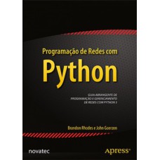 Programação de redes com Python: Guia abrangente de programação e gerenciamento de redes com Python 3