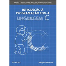 INTRODUÇÃO À PROGRAMAÇÃO COM A LINGUAGEM C