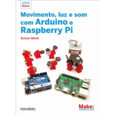 Movimento, luz e som com Arduino e Raspberry Pi