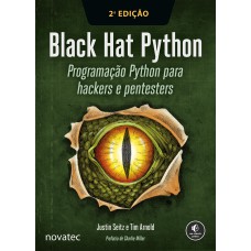 BLACK HAT PYTHON - 2ª EDIÇÃO