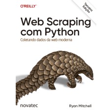 WEB SCRAPING COM PYTHON - 3ª EDIÇÃO