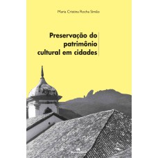 PRESERVAÇÃO DO PATRIMÔNIO CULTURAL EM CIDADES