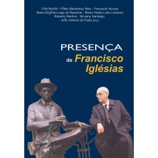 PRESENÇA DE FRANCISCO IGLÉSIAS