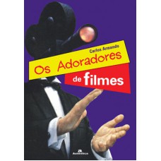 OS ADORADORES DE FILMES