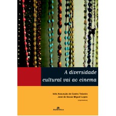 A DIVERSIDADE CULTURAL VAI AO CINEMA